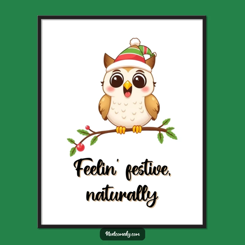 Funny Festive Owl Poster - Whimsical Holiday Wall Art for Any Room