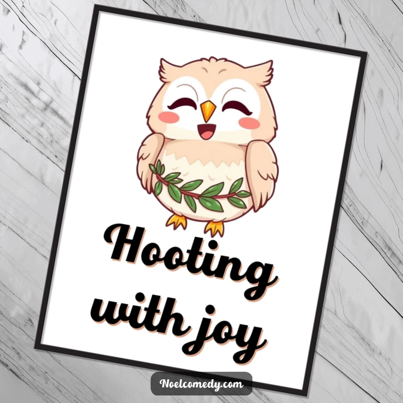 Funny poster featuring a joyful owl wearing a wreath around its neck, hooting merrily, perfect for whimsical wall art.