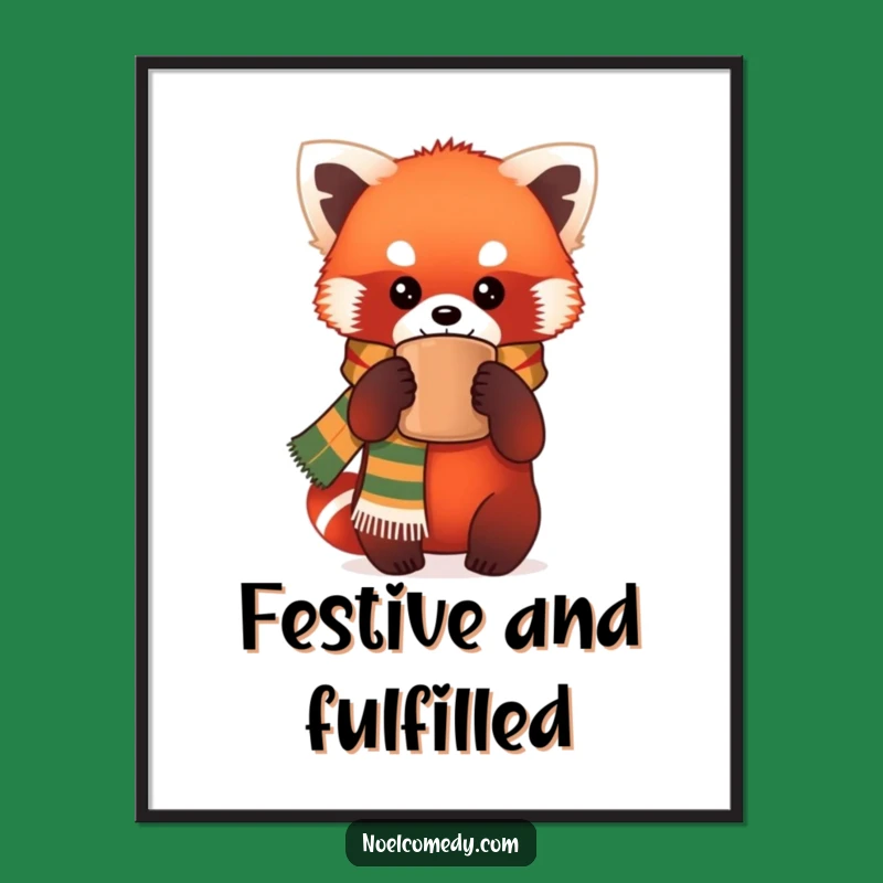 Funny Red Panda Festive Poster: Cozy Scarf Art for a Hilarious Gift