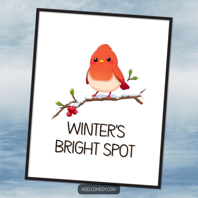 Funny red robin poster featuring a cheerful bird perched on a snowy branch, ideal for adding whimsical winter decor.