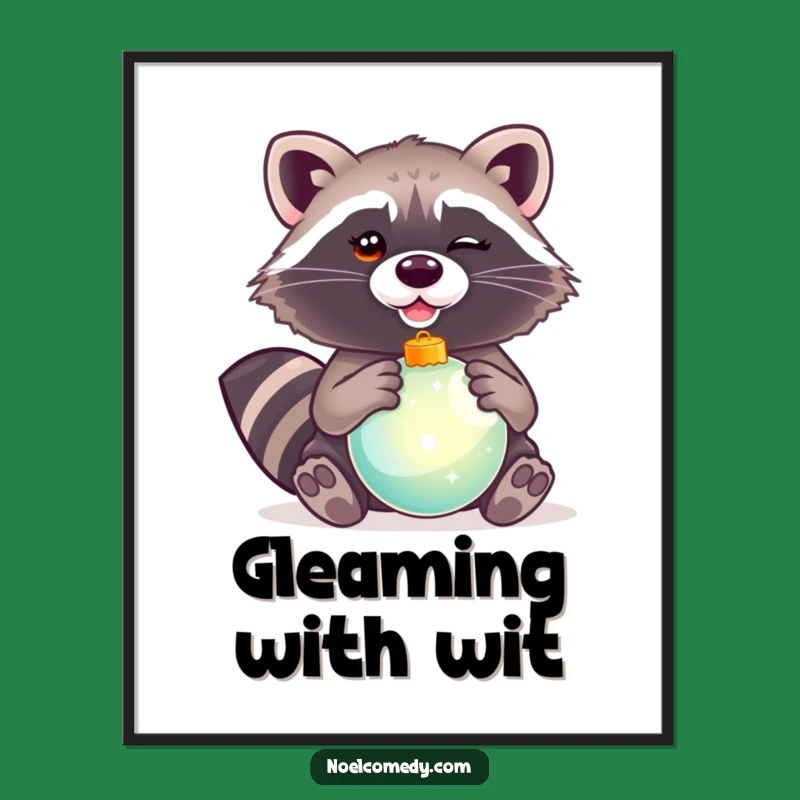 Funny Winking Raccoon Ornament Poster: Holiday Critter's Art for a Quirky Wall Decor Gift