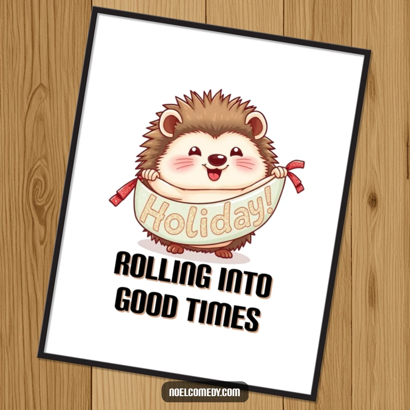 Funny Free Printable Wall Art: A cute hedgehog excitedly unrolls a long, shimmering glitter banner, perfect for adding festive flair.