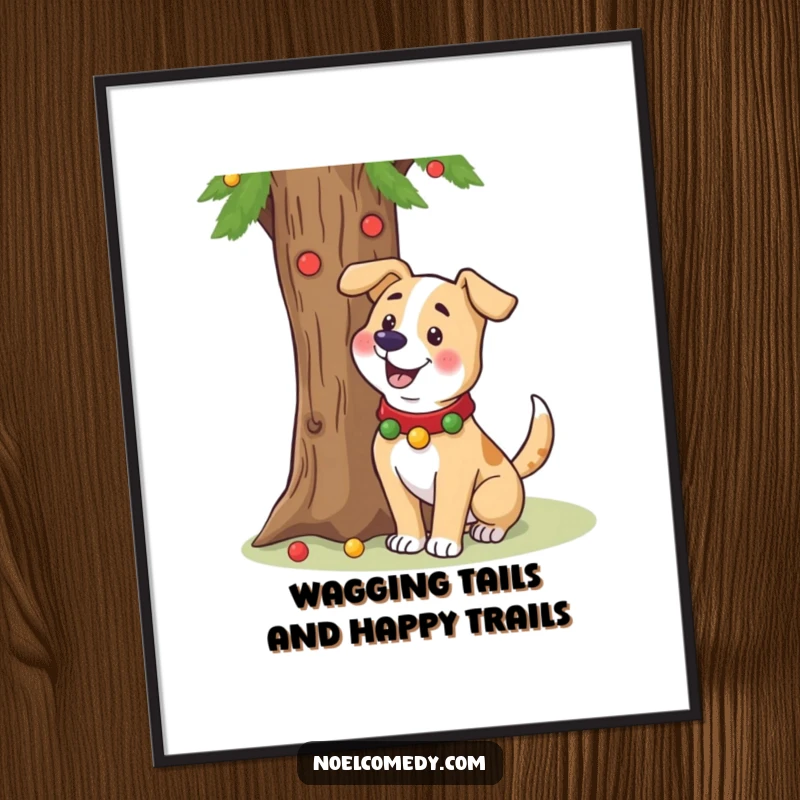 Funny Free Printable Wall Art: A cheerful dog with a festive collar, wagging its tail near a decorated tree, spreading holiday joy.