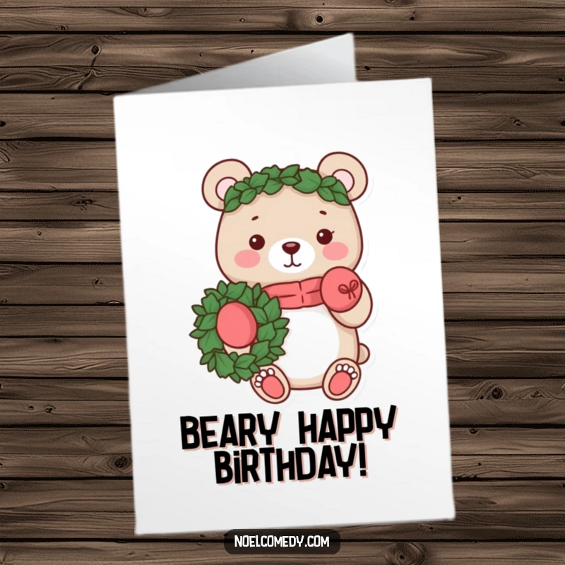 Funny Free Printable Birthday Card: A cheerful bear in mittens holds a wreath, wishing a happy birthday.