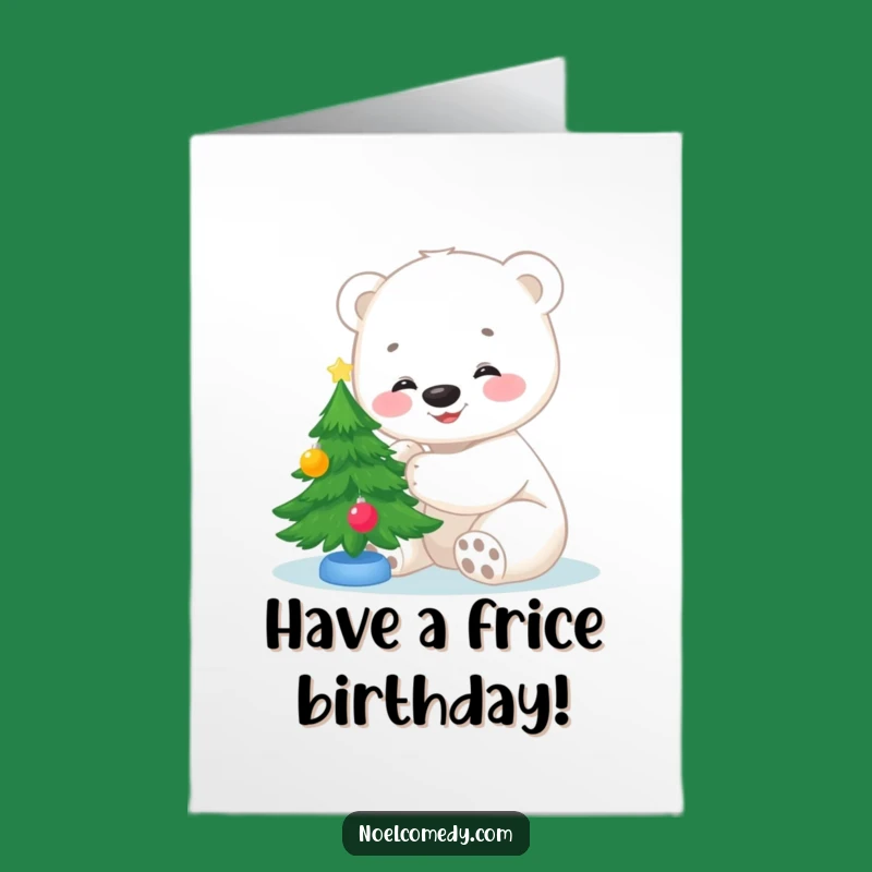 Free Printable Birthday Card: Polar Bear Decorating Tree Funny Downloadable Gift