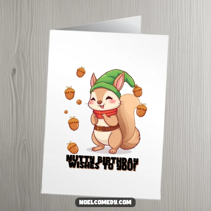 Funny Free Printable Birthday Card: A squirrel dressed as a cheerful elf, playfully tossing acorns like festive ornaments, bringing holiday cheer.