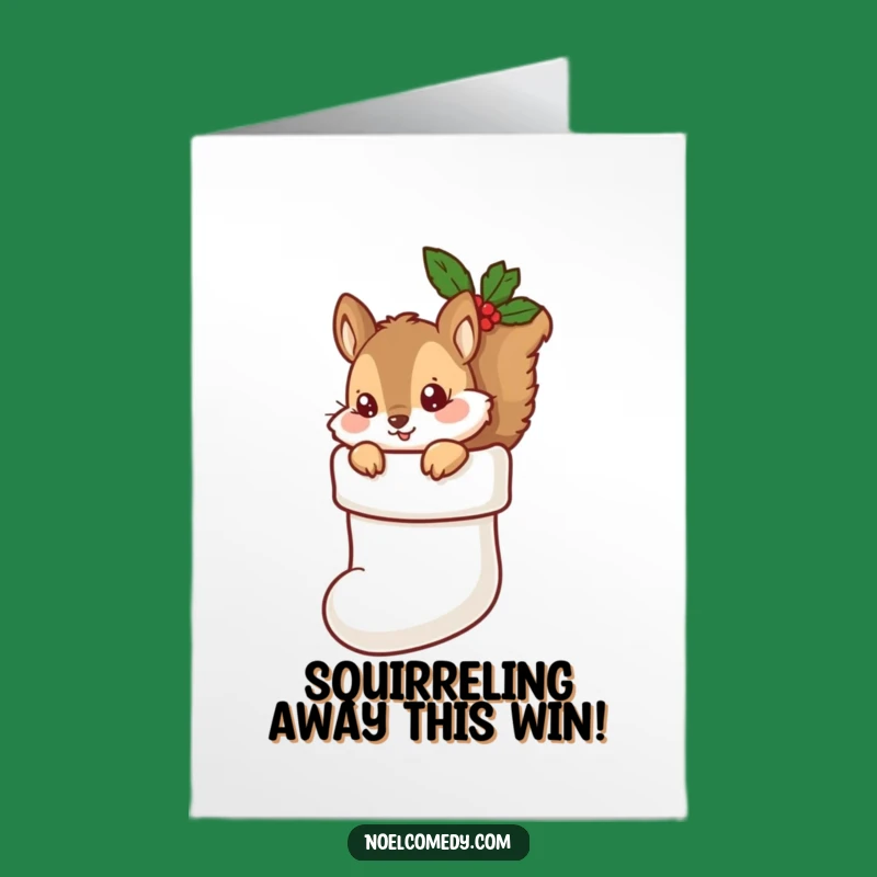 Free Printable Congrats Card: Squirrel in Stocking - Funny Downloadable Celebration