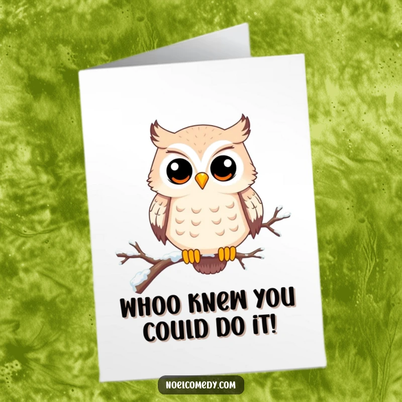 Funny Free Printable Congratulations Card: A happy owl with wide eyes on a snowy branch, celebrating a great accomplishment.
