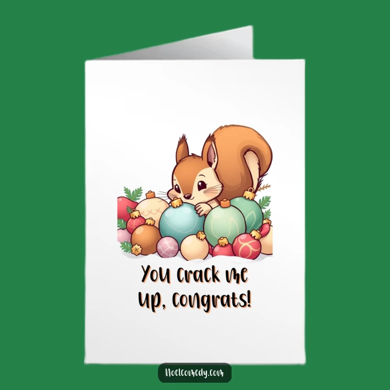 Free Printable Congrats Card: Curious Squirrel Ornament Surprise - Funny Downloadable Gift