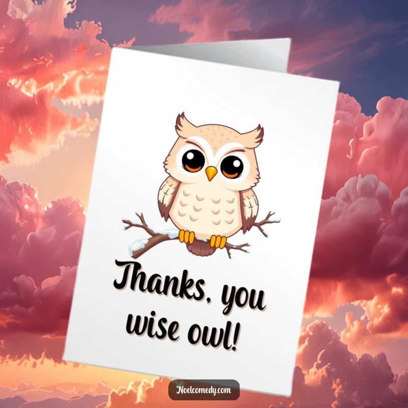 Funny Free Printable Thank You Card: A wise owl on a snowy perch with wide eyes expresses heartfelt gratitude.